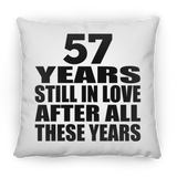 57th Anniversary 57 Years Still In Love After These Years - Throw Pillow