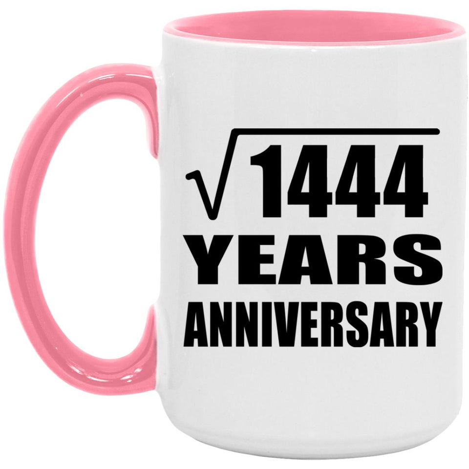 38th Anniversary Square Root of 1444 Years Anniversary - 15oz Accent Mug Pink
