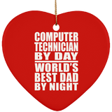 Computer Technician By Day World's Best Dad By Night - Heart Ornament
