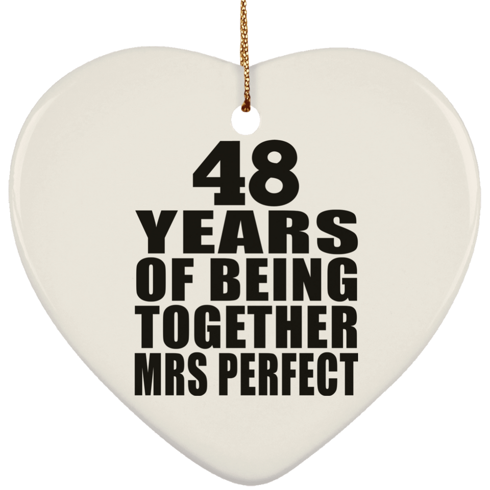 48th Anniversary 48 Years Of Being Mrs Perfect - Heart Ornament