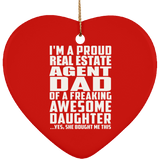 Proud Real Estate Agent Dad Of Awesome Daughter - Heart Ornament