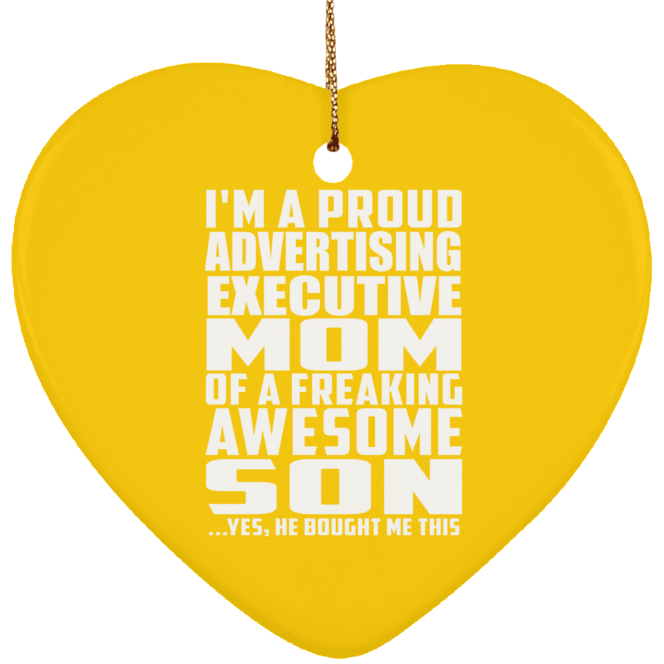 Proud Advertising Executive Mom Of Awesome Son - Heart Ornament