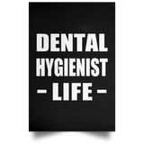 Dental Hygienist Life - Poster Portrait