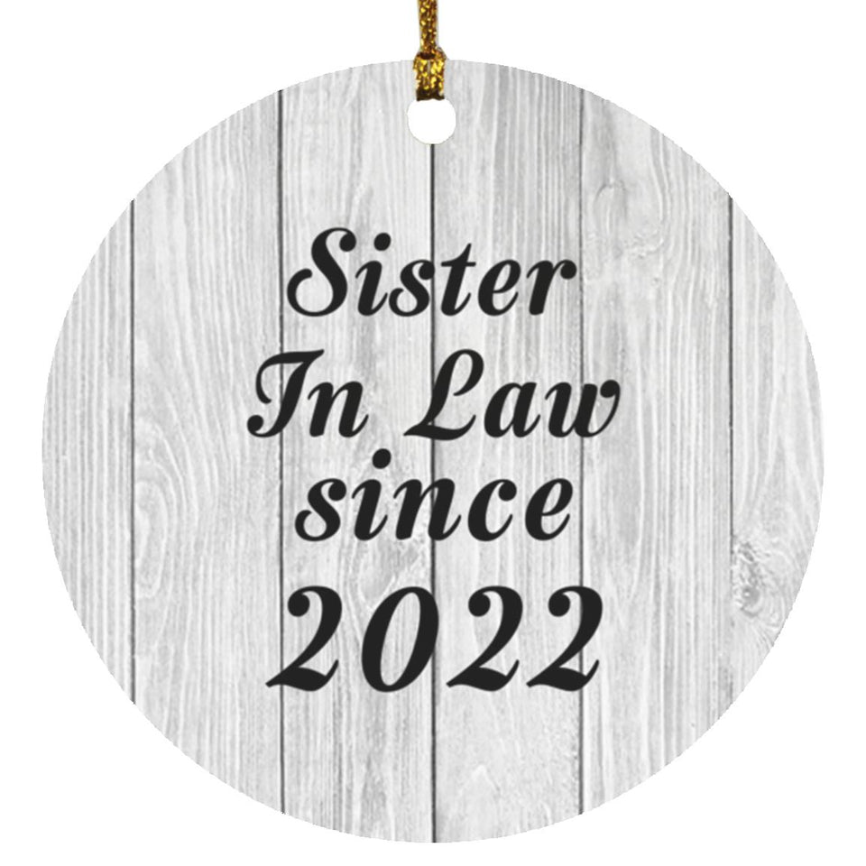 Sister In Law Since 2022 - Circle Ornament F