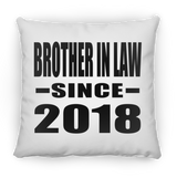 Brother In Law Since 2018 - Throw Pillow