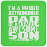 Proud Astronomer Dad Of Awesome Son - Drink Coaster