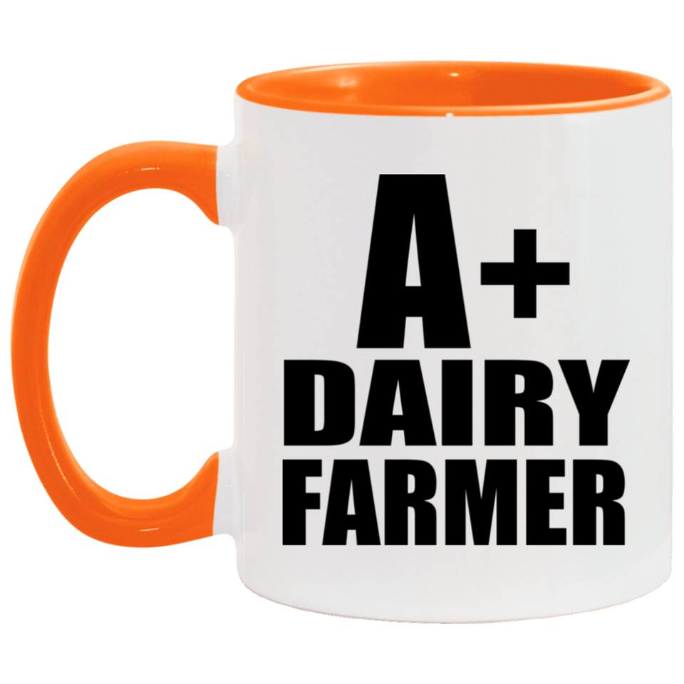 A+ Dairy Farmer - 11oz Accent Mug Orange