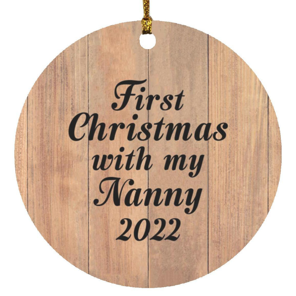First Christmas With My Nanny 2022 - Circle Ornament C