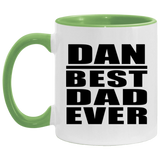 Dan Best Dad Ever - 11oz Accent Mug Green