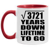 61st Anniversary Square Root of 3721 Years Lifetime To Go - 11oz Accent Mug Red