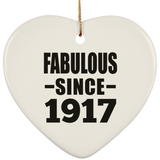 107th Birthday Fabulous Since 1917 - Heart Ornament