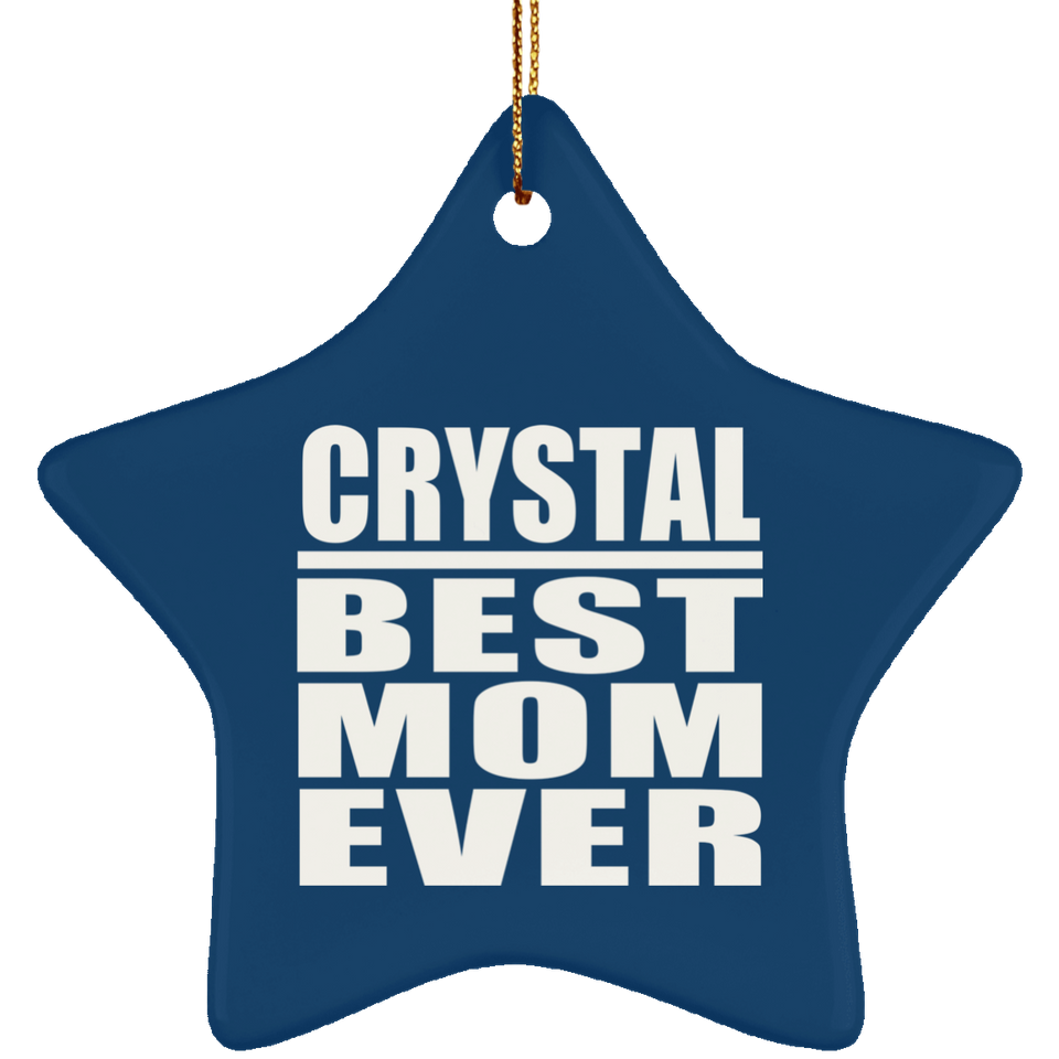 Crystal Best Mom Ever - Star Ornament