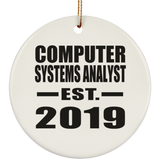 Computer Systems Analyst Established EST. 2019 - Circle Ornament