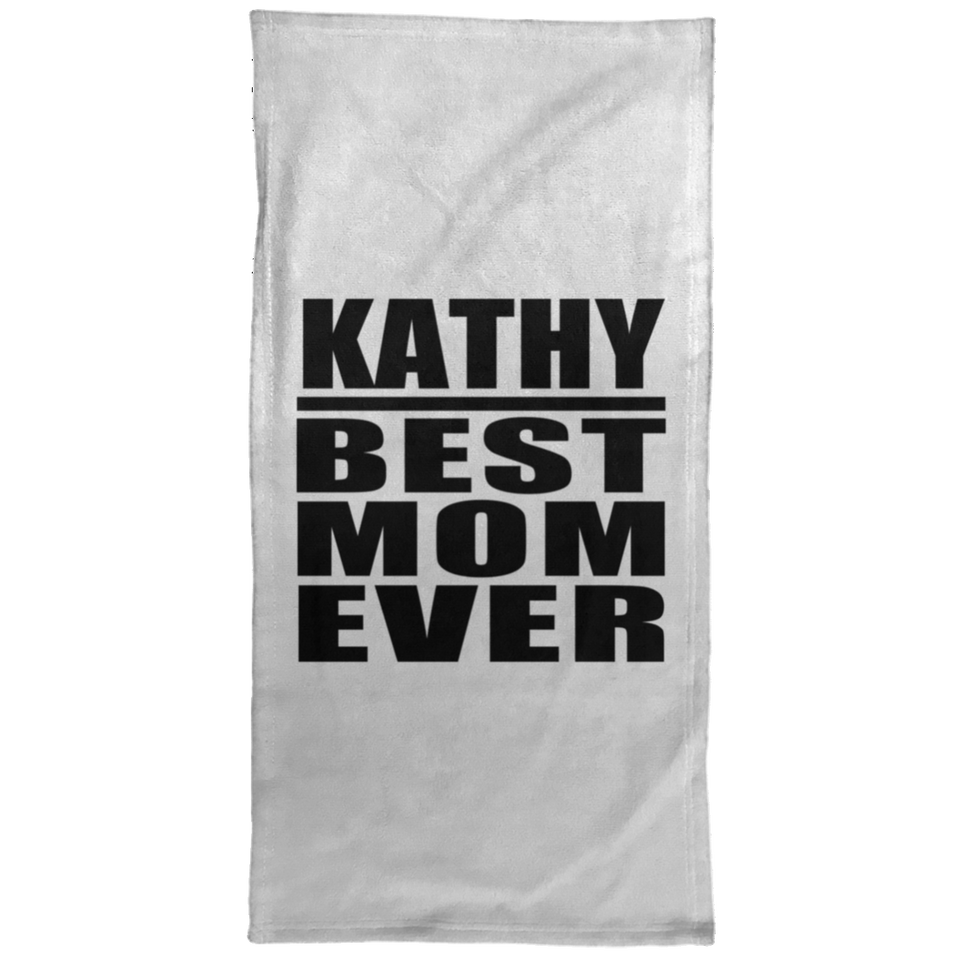 Kathy Best Mom Ever - Hand Towel