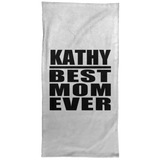 Kathy Best Mom Ever - Hand Towel