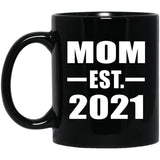 Mom Established EST. 2021 - 11oz Coffee Mug Black