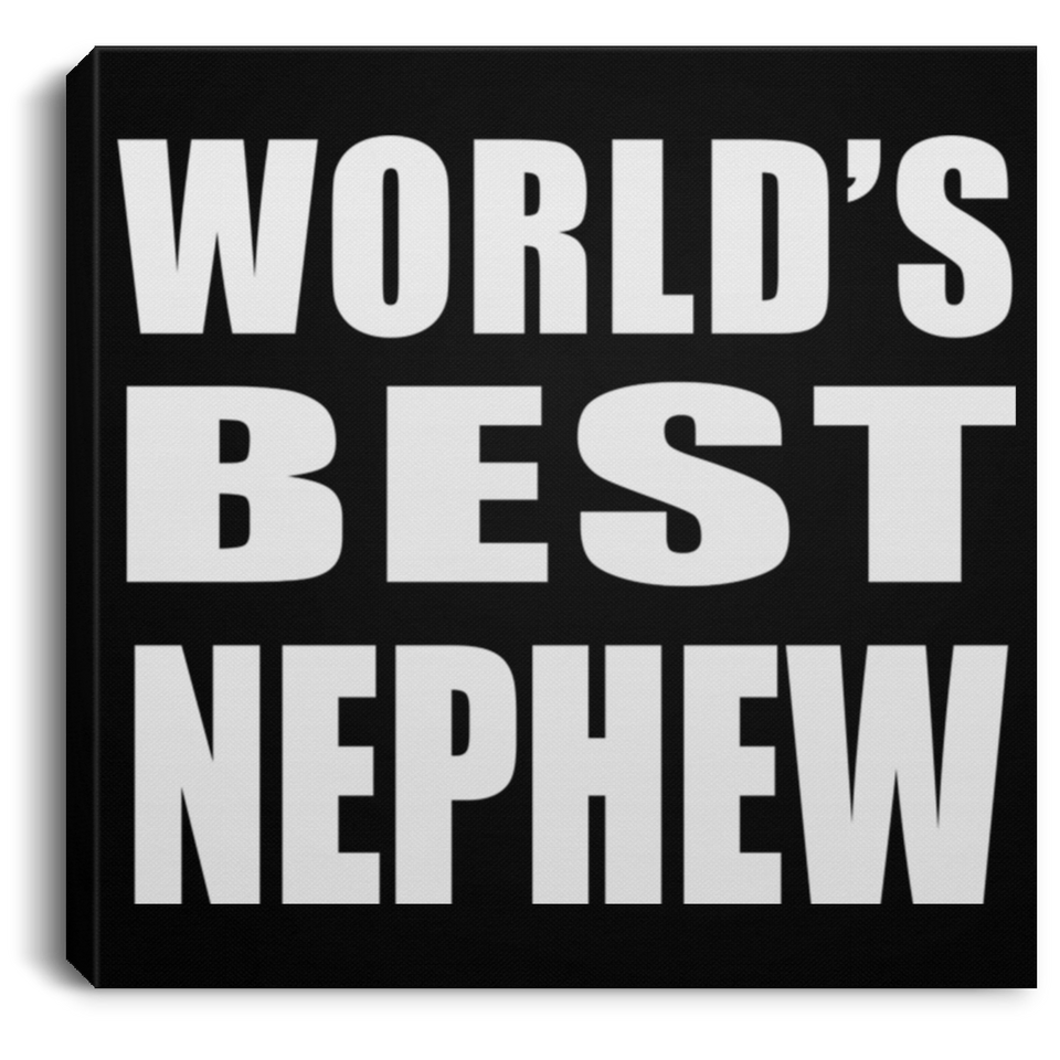 World's Best Nephew - Canvas Square
