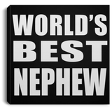 World's Best Nephew - Canvas Square