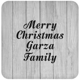 Merry Christmas Garza Family - Drink Coaster F