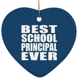 Best School Principal Ever - Heart Ornament