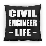 Civil Engineer Life - Throw Pillow Black