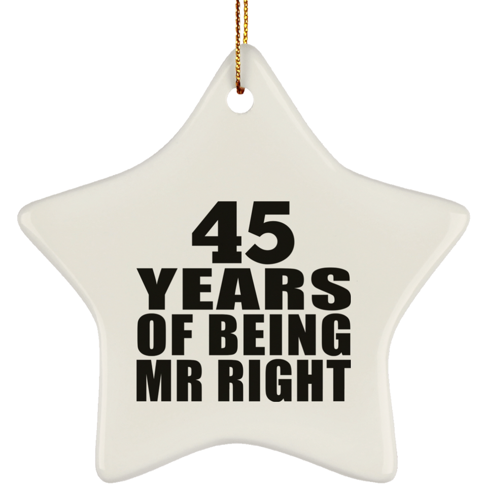 45th Anniversary 45 Years Of Being Mr Right - Star Ornament