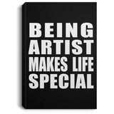 Being Artist Makes Life Special - Canvas Portrait