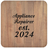 Appliance Repairer Established Est. 2024 - Drink Coaster C