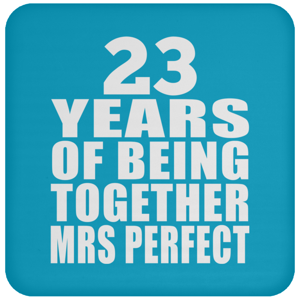 23rd Anniversary 23 Years Of Being Mrs Perfect - Drink Coaster