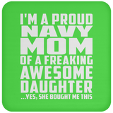 Proud Navy Mom Of Awesome Daughter - Drink Coaster