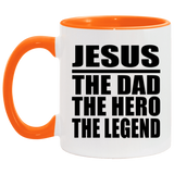 Jesus The Dad The Hero The Legend - 11oz Accent Mug Orange