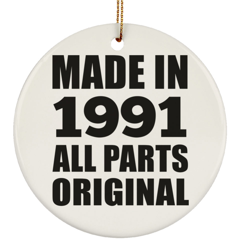 33rd Birthday Made in 1991 All Parts Original - Circle Ornament