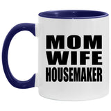 Mom Wife Housemaker - 11oz Accent Mug Purple