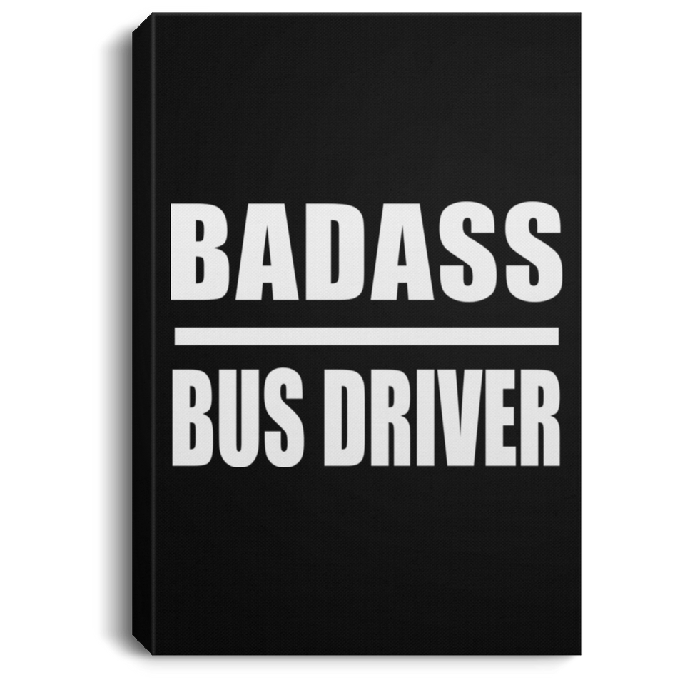 Badass Bus Driver - Canvas Portrait