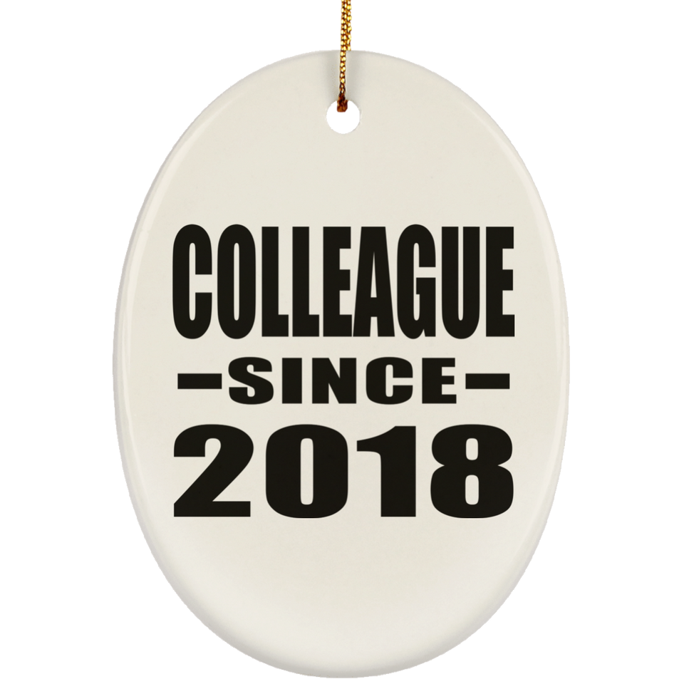 Colleague Since 2018 - Oval Ornament