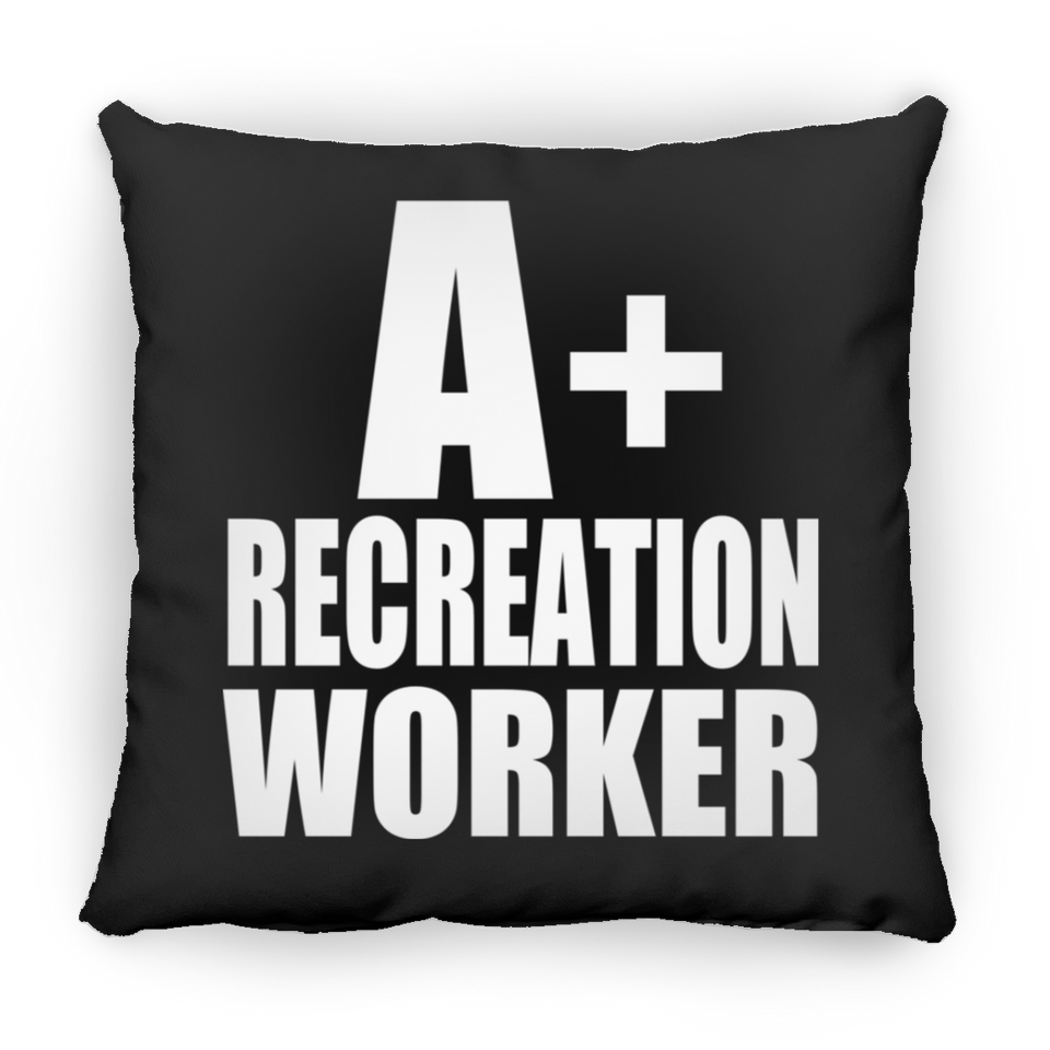 A+ Recreation Worker - Throw Pillow Black