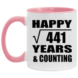 Happy 21st Anniversary Square Root of 441 Years & Counting - 11oz Accent Mug Pink