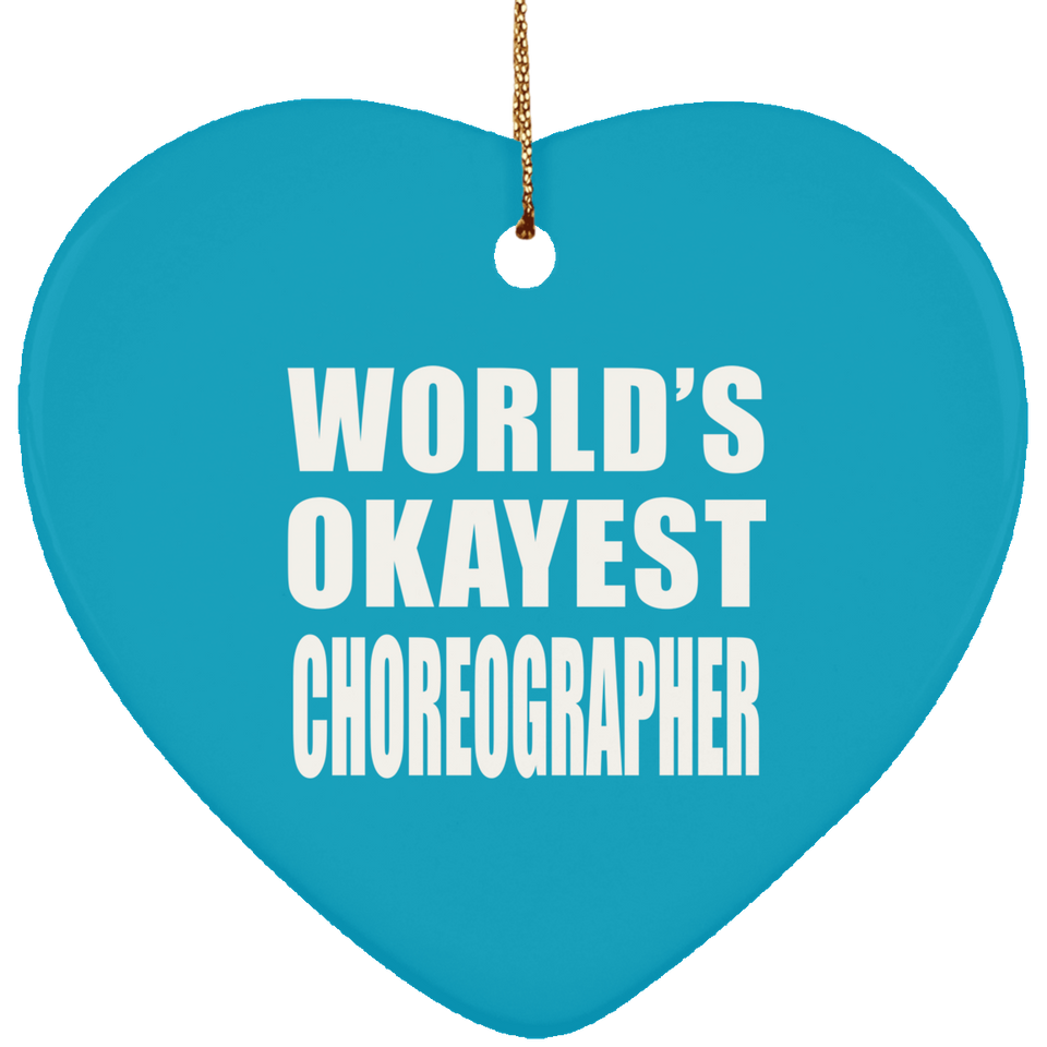 World's Okayest Choreographer - Heart Ornament