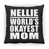 Nellie World's Okayest Mom - Throw Pillow Black