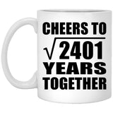 49th Anniversary Cheers To Square Root of 2401 Years Together - 11oz Coffee Mug