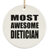 Most Awesome Dietician - Circle Ornament