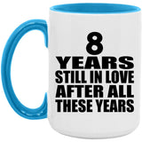 8th Anniversary 8 Years Still In Love After Years - 15oz Accent Mug Blue