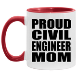 Proud Civil Engineer Mom - 11oz Accent Mug Red