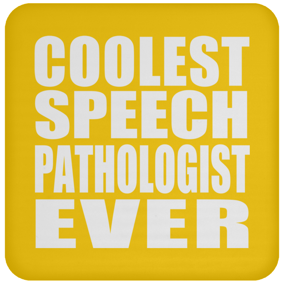 Coolest Speech Pathologist Ever - Drink Coaster