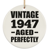 77th Birthday Vintage 1947 Aged Perfectly - Circle Ornament