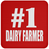 Number One #1 Dairy Farmer - Drink Coaster
