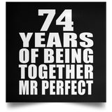 74th Anniversary 74 Years Of Being Mr Perfect - Poster Square