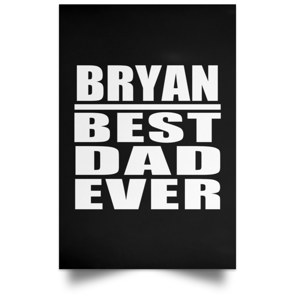Bryan Best Dad Ever - Poster Portrait