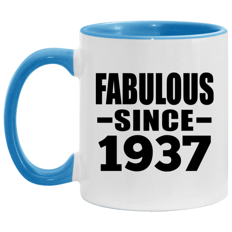 87th Birthday Fabulous Since 1937 - 11oz Accent Mug Blue