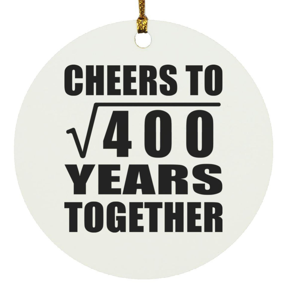 20th Anniversary Cheers To Square Root of 400 Years Together - Circle Ornament
